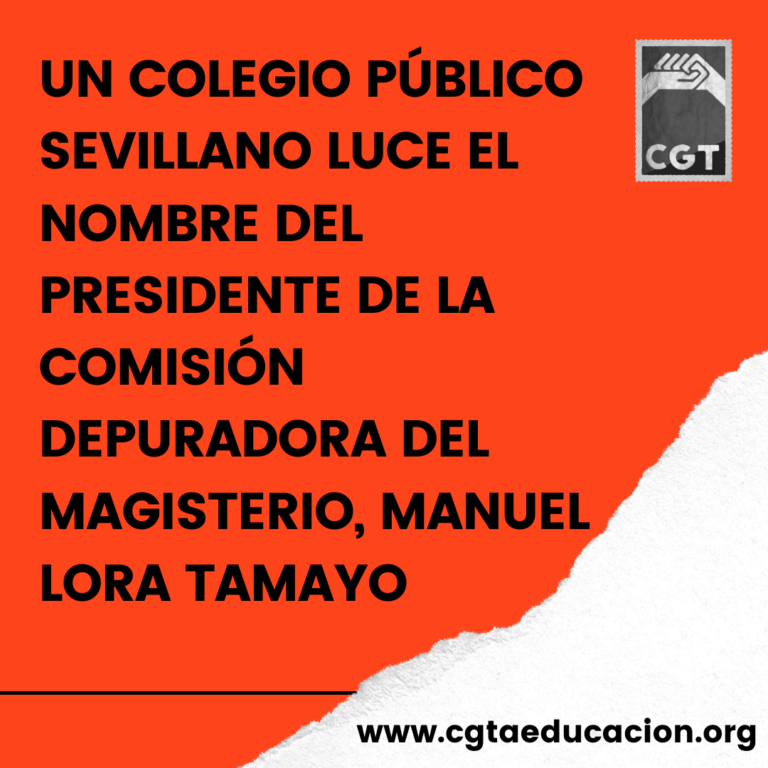 Un colegio público sevillano luce el nombre del Presidente de la Comisión Depuradora del Magisterio, Manuel Lora Tamayo*