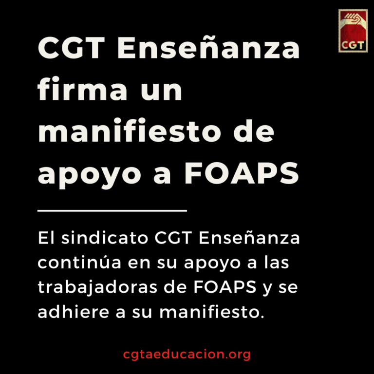 CGT Enseñanza firma un manifiesto de apoyo a FOAPS