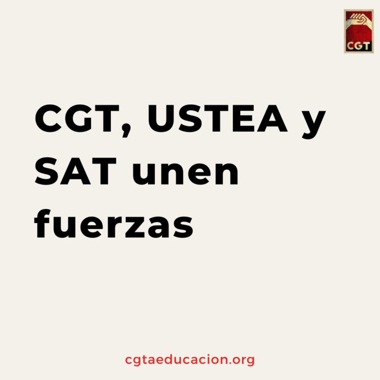 CGT, USTEA y SAT unen fuerzas