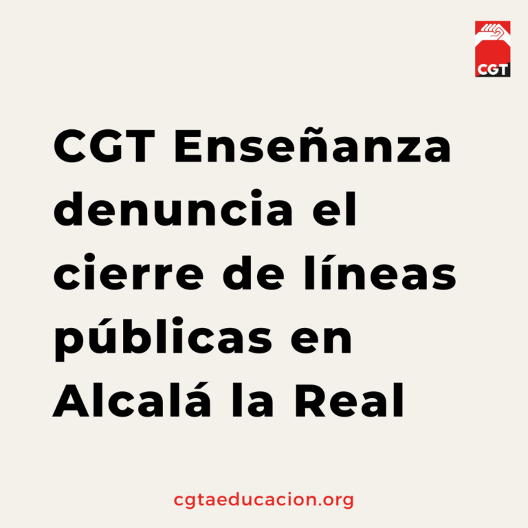 CGT Enseñanza denuncia el cierre de líneas públicas en Alcalá la Real
