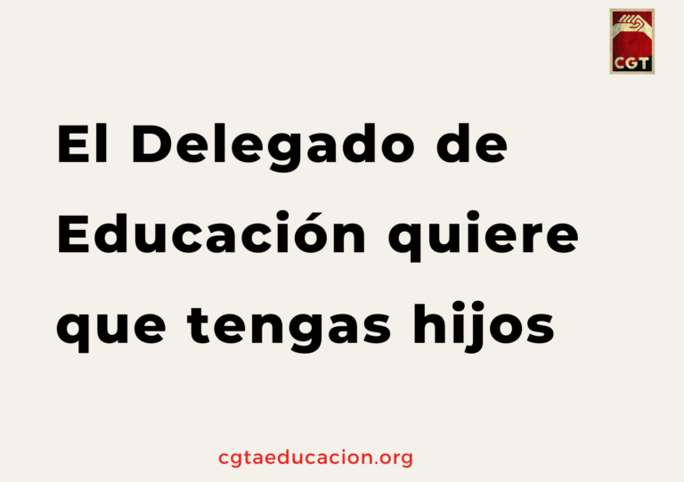 El Delegado de Educación quiere que tengas hijos