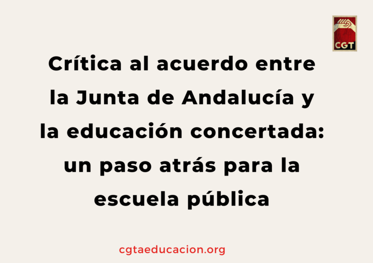 Crítica al acuerdo entre la Junta de Andalucía y la educación concertada: un paso atrás para la escuela pública.