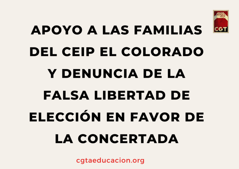APOYO A LAS FAMILIAS DEL CEIP EL COLORADO Y DENUNCIA DE LA FALSA LIBERTAD DE ELECCIÓN EN FAVOR DE LA CONCERTADA APOYO A LAS FAMILIAS DEL CEIP EL COLORADO Y DENUNCIA DE LA FALSA LIBERTAD DE ELECCIÓN EN FAVOR DE LA CONCERTADA