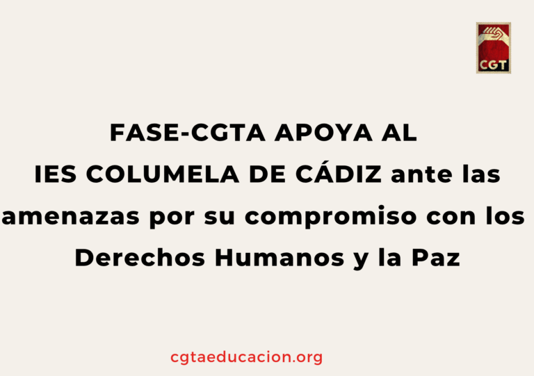 FASE-CGTA APOYA AL IES COLUMELA DE CÁDIZ ante las amenazas por su compromiso con los Derechos Humanos y la Paz
