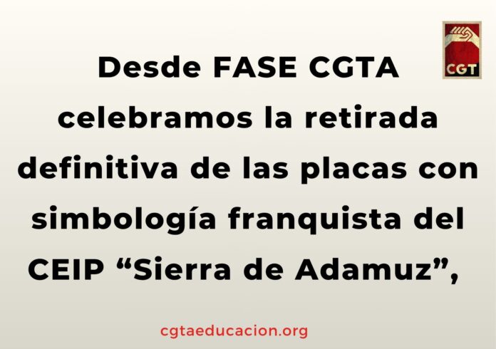 Desde FASE CGTA celebramos la retirada definitiva de las placas con simbología franquista del CEIP “Sierra de Adamuz”,