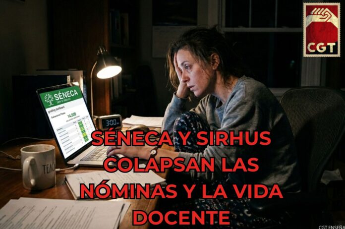 SÉNECA Y SIRHUS COLAPSAN LAS NÓMINAS Y LA VIDA DOCENTE SÉNECA Y SIRHUS COLAPSAN LAS NÓMINAS Y LA VIDA DOCENTE