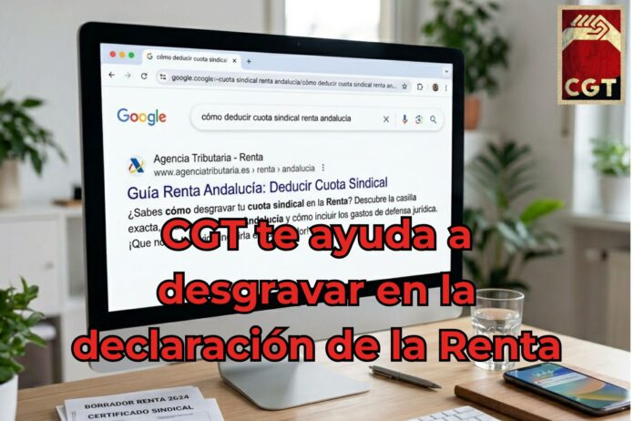 CGT te ayuda a desgravar en la declaración de la renta CGT te ayuda a desgravar en la declaración de la Renta